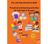 My Learning Adventure Book: A Preschool Learning Workbook with Mazes, Tracing, Counting, Dot-to-Dot, Matching Games, Coloring and Early Brain ... Kids Ages 4-8 (My Learning Adventure Series)