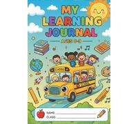 My Learning Journal: A Fun Primary School Notebook for Writing, Drawing, and Daily Notes - Wide Ruled Pages for Kids Ages 6-9