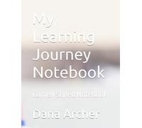My Learning Journey Notebook: Cornell Styled Notebook