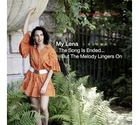 My Lena - My Lena : The Song is Ended…But The Melody Lingers On.