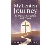My Lenten Journey:: 40 Days of Reflection and Prayer (Catholic books)