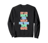 MY Leo SOUL'S Too Wild FOR Your Tame Game Sudadera