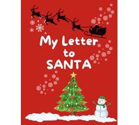 My Letter To Santa: A Magical Christmas Activity Book for little Holiday Helpers