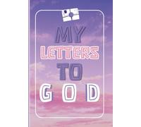 My Letters to God: In Every Word You've Sent Me, I'm Here, Spiritual Prayer Journal for Adults and Teens, Men and Women, Easy to Carry, Spiritual ... with God, Relaxing Emotional Regulation