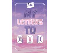 My Letters to God: In Every Word You've Sent Me, I'm Here, Spiritual Prayer Journal for Adults and Teens, Men and Women, Easy to Carry, Spiritual ... with God, Relaxing Emotional Regulation