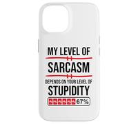My Level of Sarcasm Depends On Your Level of Stupidity Work Carcasa para iPhone 14