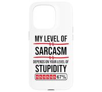 My Level of Sarcasm Depends On Your Level of Stupidity Work Carcasa para iPhone 15 Pro