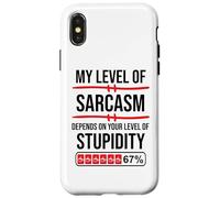 My Level of Sarcasm Depends On Your Level of Stupidity Work Carcasa para iPhone X/XS