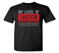 My Level of Sarcasm Novelty DT Adult T Shirt tee Men's Black S
