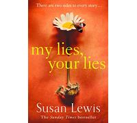 My Lies, Your Lies: The new most emotionally gripping novel of 2020 from the bestselling author