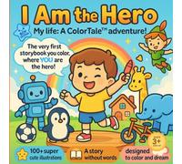 My Life: A ColorTale™ Adventure (Boy Edition) (I Am the Hero)