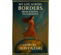 My Life Across Borders: From known to unknown...