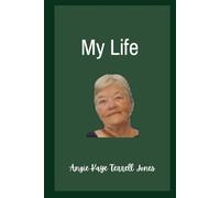 My Life: Angie Kaye Terrell Jones