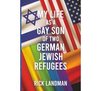 My Life As A Gay Son of Two German Jewish Refugees