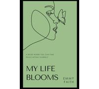 My Life Blooms: Poetry Book