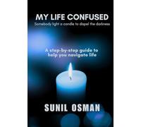 MY LIFE CONFUSED: Somebody light a candle to dispel the darkness