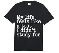 My Life Feels Like A Test I Didn'T Study For - Comfort Colors Adult Heavyweight T-Shirt