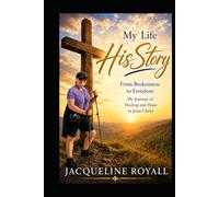 My Life HisStory: How Jesus Rewrote the Story of My Life