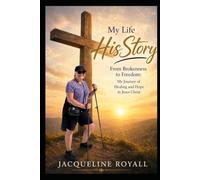 My Life HisStory: How Jesus Rewrote the Story of My Life