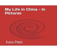 My Life in China - In Pictures: Part 1 - Home, Part 2 - Cities & Travels, Part 3 - My Impressions, My Take