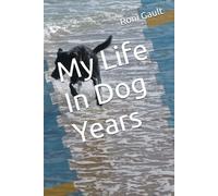 My Life In Dog Years