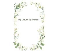 My Life, In My Own Words