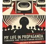 My Life in Propaganda