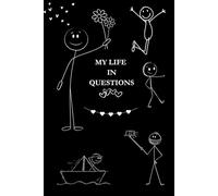 MY LIFE IN QUESTIONS