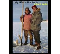 My Life In The Arctic