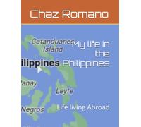 My life in the Philippines: Life living Abroad