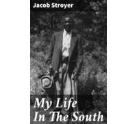 My Life In The South (ebook)