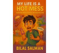 My Life Is a Hot Mess: One Disaster After Another