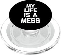 My Life Is A Mess - Divertido Dicho sarcástico Lindo y Genial PopSockets PopGrip para MagSafe