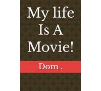 My life Is A Movie!