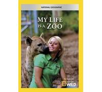 National Geographic: My Life Is a Zoo