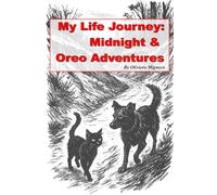My Life Journey Midnight & Oreo Adventures