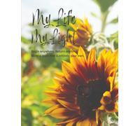 My Life My Light: Begin anywhere. Return anytime.Write a story that is entirely your own.