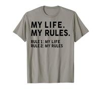 My Life My Rules - Rule 1 My Life Rule 2 My Rules Camiseta