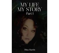 My Life My Story: Part I