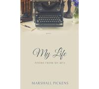 My Life: Poem's from my 40's