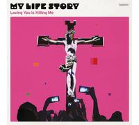 My Life Story - LOVING YOU IS KILLING ME [Vinilo]