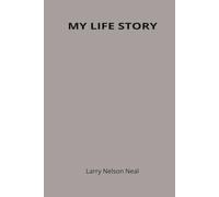 MY LIFE STORY: Memories from the life of an average American citizen