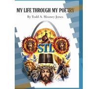 MY LIFE THROUGH MY POETRY