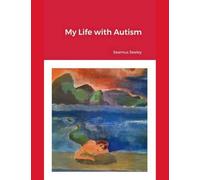 My Life With Autism