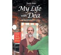 My Life with Dea: An Unexpected Love Story