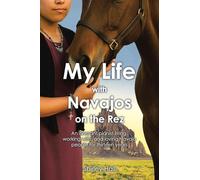 My Life with Navajos on the Rez: An itinerant pianist living, working with, and loving Navajo people for thirteen years