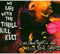My Life With The Thrill Kill Kult My Life With The Thrill Kill Kult - I See Good Spirits, I See Bad Spirits