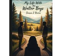 My Life With the Walter Boys Season 2 Review: Ein tiefer Einblick in die Besetzung des Films, das Produktionsdrama und die Romanze, mit der alles begann