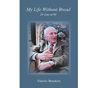My Life Without Bread: Dr Lutz at 90