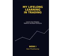 My Lifelong Learning in Trading: Lessons from Mistakes, Patience and Never Giving Up